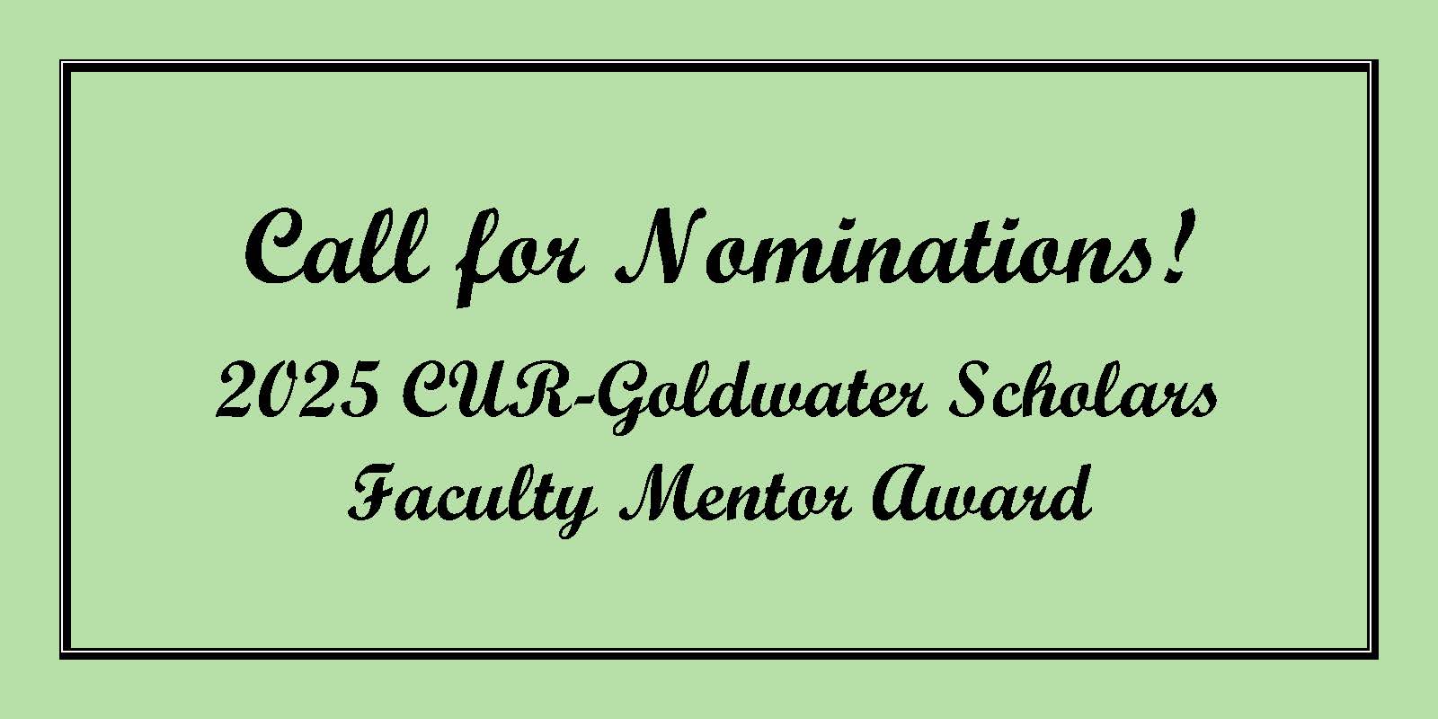 Call for 2025 CUR-Goldwater Scholars Faculty Mentor Award Nominations